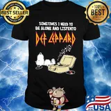 Snoopy sometimes i need to be alone and listen to def leppard shirt