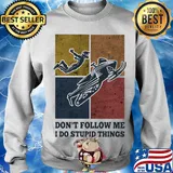 Snowmobile don't follow me I do Stupid things vintage s Sweater