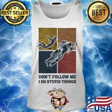 Snowmobile don't follow me I do Stupid things vintage s Tank top
