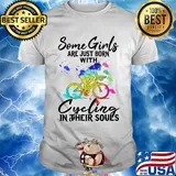 Some girls are just born with Cycling in their souls shirt