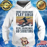 Some grandmas play bingo real grandmas go surfing vintage s Hoodie