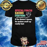 Special forces knows everything if he doesn't know he makes shirt