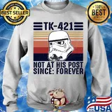 Star wars Tk-421 not at his post since forever vintage s Sweater