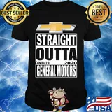 Straight outta general motors covid-19 2020 shirt