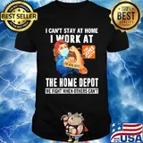 Strong woman I can’t stay at home I work at The Home Depot we fight when others can’t anymore mask covid-19 shirt