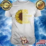Sunflower Dog mom with tattoos pretty eyes and thick thighs shirt