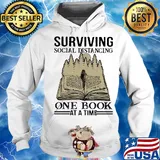 Surviving social distancing one book at a time girl s Hoodie