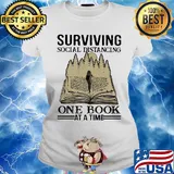 Surviving social distancing one book at a time girl s Ladies tee