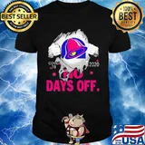 Taco bell covid-19 2020 no days off shirt
