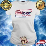 Tennessee Don't be a covid 19 covidiot stay home nursestrong s Ladies tee