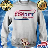 Tennessee Don't be a covid 19 covidiot stay home nursestrong s Sweater