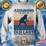 Tennis assuming I’m just an old man was your first mistake vintage s Sweater