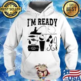 That enough I'm ready fishing s Hoodie