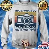 That's what I do I take photos chill and I know things s Sweater