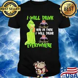 The grinch i will drink crown royal here or there i will drink crown royal everywhere wine shirt