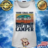 Thou shall not poop in the camper vintage s Tank top
