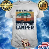 Thou shall not poop in the camper vintage shirt