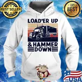 Truck load'er up and hammer down vintage s Hoodie