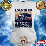 Truck load'er up and hammer down vintage s Ladies tee