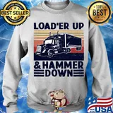 Truck load'er up and hammer down vintage s Sweater