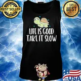 Turtles life is good take it slow stars s Tank top