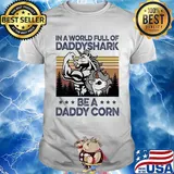Unicorn strong in a world full of daddy shark be a dadacorn vintage shirt