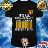 Ups logo it’s all fun and games until someone misses a scan shirt