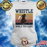 Whistle while you lurk skull vintage s Ladies tee