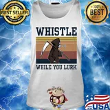 Whistle while you lurk skull vintage s Tank top