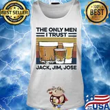 Wine the only men I trust jack jim jose vintage s Tank top