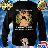 Yoga chill chihuahua give me the strength to walk away from stupid people without slapping them s Sweater