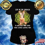 Yoga chill yorkshire terrier give me the strength to walk away from stupid people without slapping them s Ladies tee