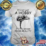 Yoga it’s not just a hobby it’s my escape from reality shirt
