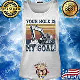 Your hole is my goal vintage s Tank top