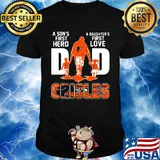 A son's first hero a daughter's first love dad baltimore orioles happy father's day shirt