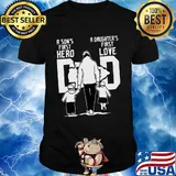 A son's first hero a daughter's first love dad san francisco 49ers happy father's day shirt