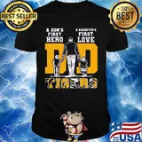A son's first hero a daughter's first love lsu tigers football happy father's day shirt