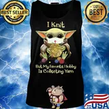 Baby yoda mask i knit but my favorite hobby is collecting yarn s Tank top