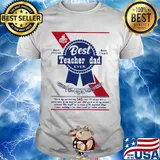 Best teacher dad ever best friend best coach happy father's day shirt