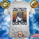 Boxer I will find you and I will lick you vintage retro shirt