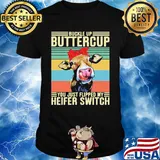 Buckle Up Buttercup You Just Flipped My Heifer Switch Cow Headband Vintage Retro Shirt