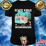 Camper echte kerle ziehen wohnwagen shirt