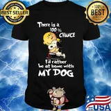 Charlie brown hug snoopy there is a 100% chance i'd rather be at home with my dog shirt