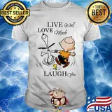 Charlie brown snoopy and woodstock live well love much laugh often shirt
