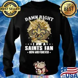 Damn right I am a new york giants fan now and forever stars s Sweater