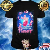 Disney we are never too old for piglet shirt