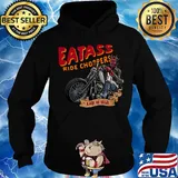 Eatass ride choppers lack of fear s Hoodie