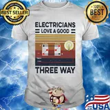 Electricians love a good three way vintage retro shirt