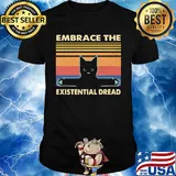 Embrace the existential dread Cat vintage retro shirt