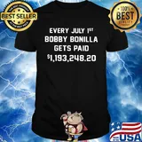 Every July 1st Bobby Bonilla Gets Paid 119324820 Shirt